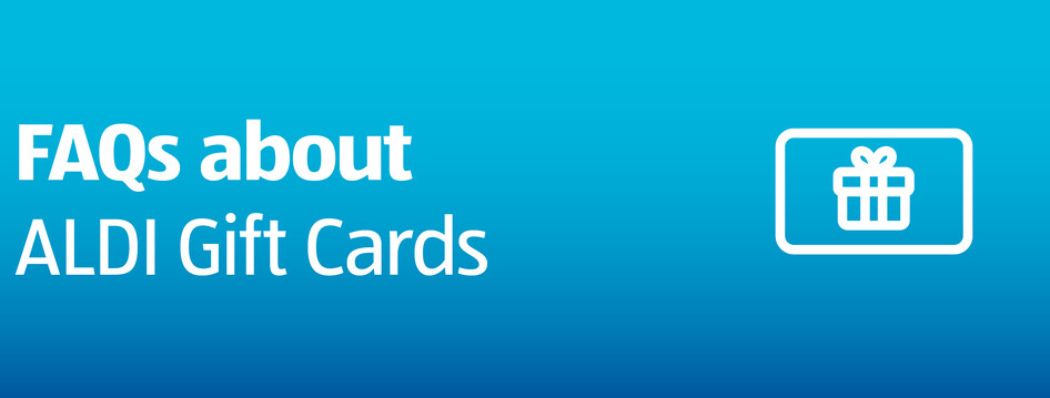FAQs – ALDI Gift Cards
